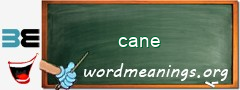 WordMeaning blackboard for cane